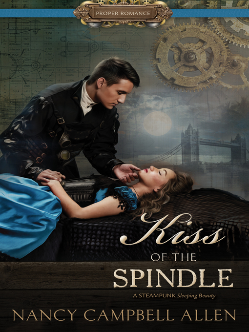 Title details for Kiss of the Spindle by Nancy Campbell Allen - Available